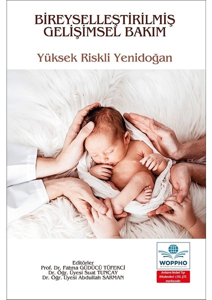 Bireyselleştirilmiş Gelişimsel Bakım Yüksek Riskli Yenidoğan