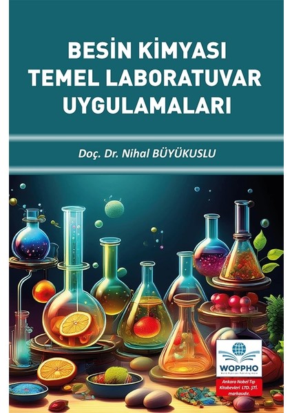 Besin Kimyası Temel Laboratuvar Uygulamaları