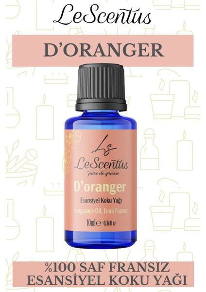 Le Scentus D’oranger Esansiyel Koku Yağı Odakokusu 10ml