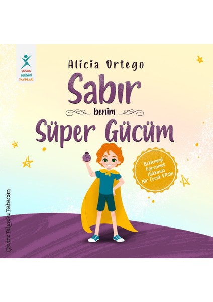Sabır Benim Süper Gücüm - Alicia Ortego