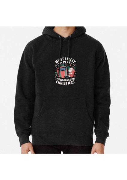Unisex Most Likely To Play Video Games On Christmas Baskılı Sweatshirt