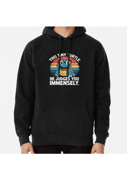 Unisex This Tiny Turtle He Judges You Immensely Cute Turtle Lovers Baskılı Sweatshirt
