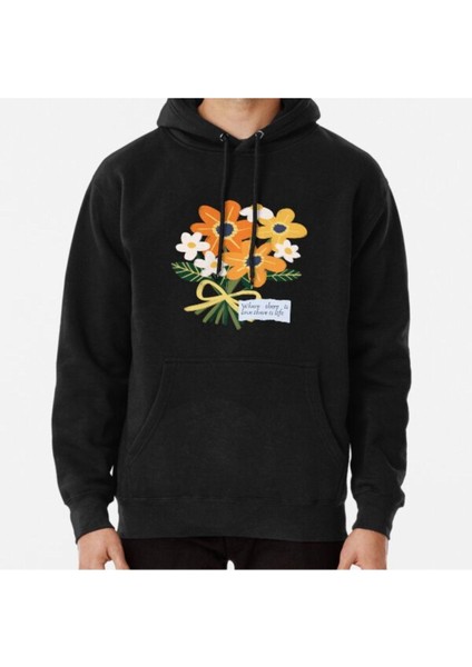 Unisex Where There Is Love There Is Life Baskılı Sweatshirt