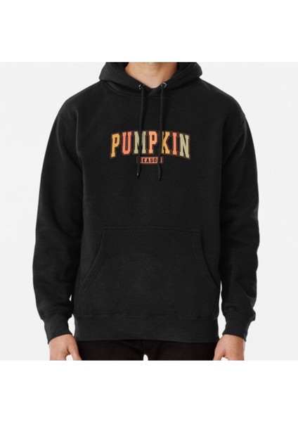 Unisex Pumpkin Season Fall For Autumn Lovers Pumpkin Baskılı Sweatshirt