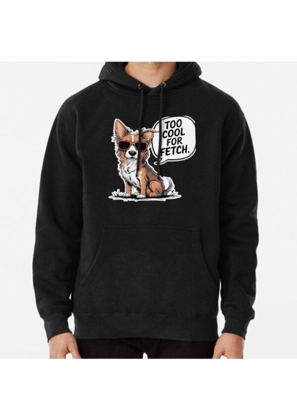 Unisex Too Cool Baskılı Sweatshirt