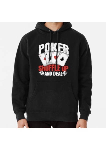 Unisex Poker Shuffle Up And Deal Baskılı Sweatshirt