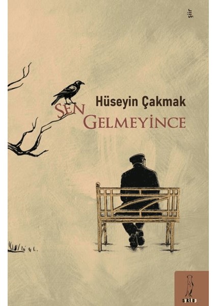 Sen Gelmeyince - Hüseyin Çakmak