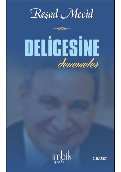 Delicesine - Reşad Mecid