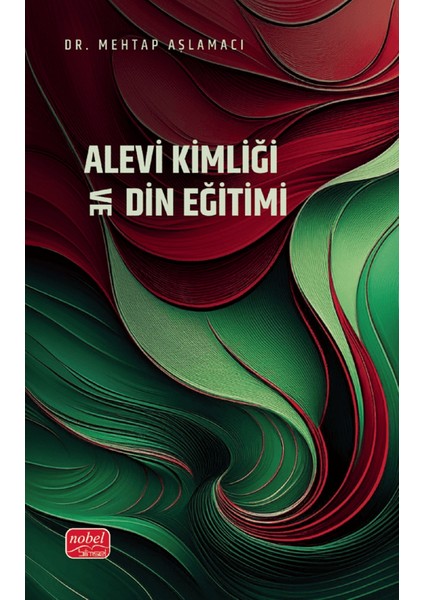 Alevi Kimliği ve Din Eğitimi - Mehtap Aşlamacı