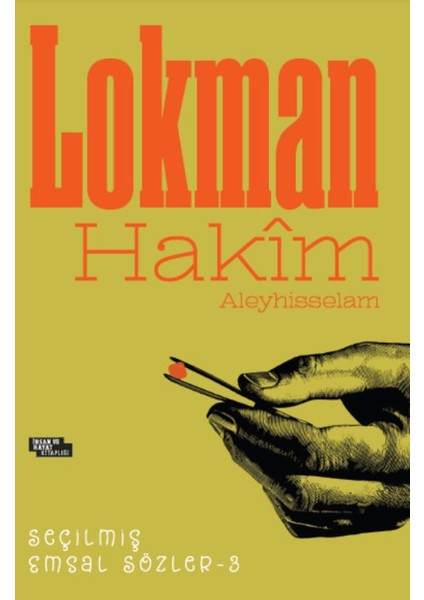 Lokman Hakim Seçilmiş Emsal Sözler 3