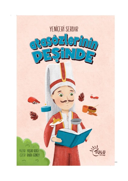 Yeniçeri Serdar Atasözleri Peşinde