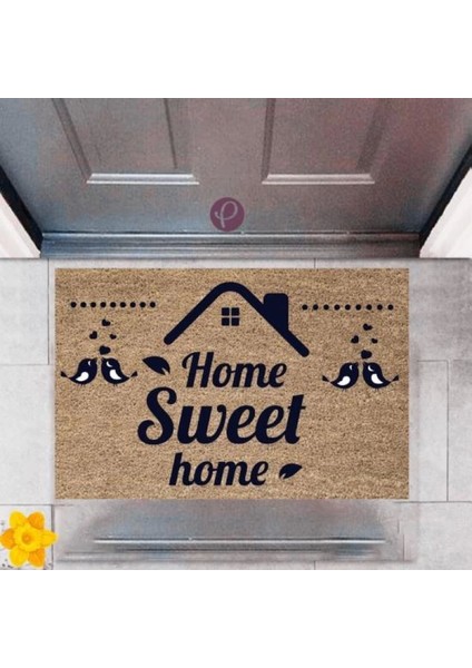 Kapı Önü Paspası Dekoratif Dijital Baskı Home Sweet Home P 2442