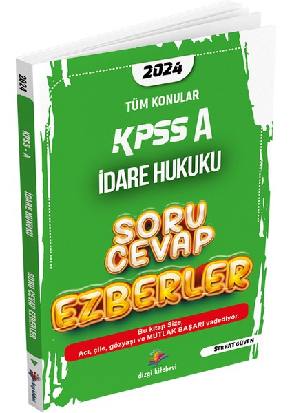 2024 KPSS A Grubu İdare Hukuku Soru Cevap Ezberler