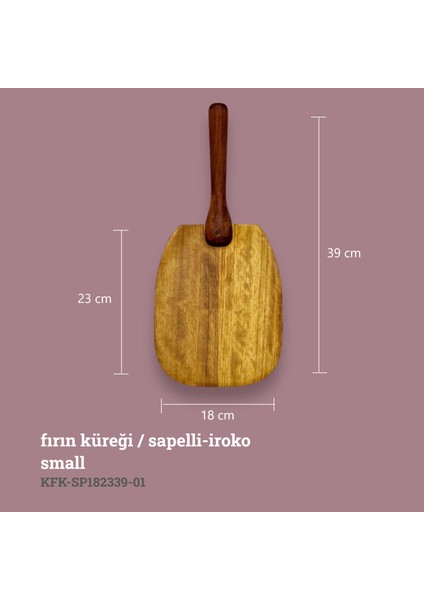 Egzotik Fırın Küreği Small