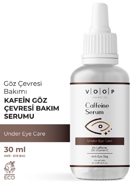Göz Çevresi Bakımı Kafein Serum Göz Altı Morlukları Torbalanma Karşıtı 30 ml 5%caffeine 2%vitamin C
