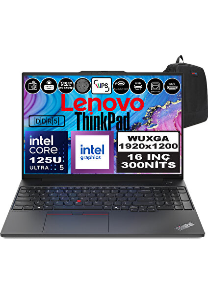 Thinkpad E16 Gen2 Intel Core Ultra 5 125U Ddr5 24GB 1tb SSD Intel® Aı Boost 16" Wuxga IPS Freedos Taşınabilir Bilgisayar 21MA003MTXF06 + Zetta Çanta