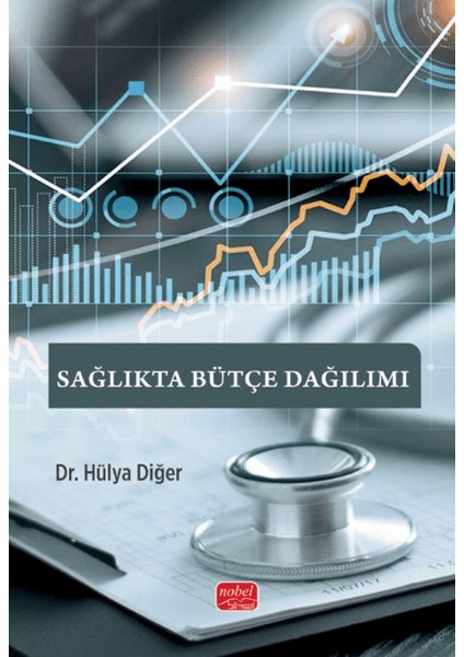 Sağlıkta Bütçe Dağılımı - Hülya Diğer