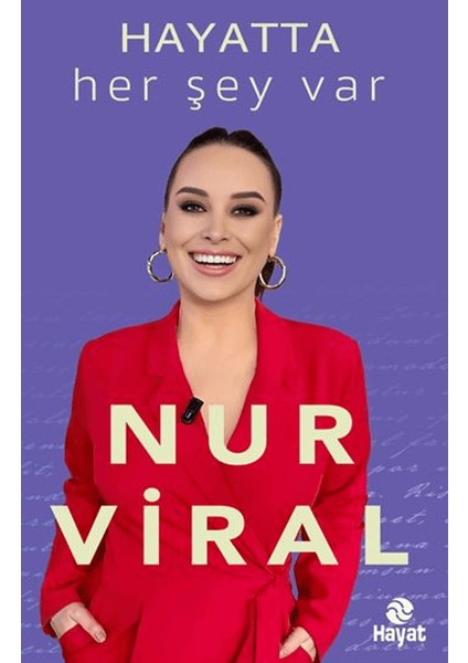 Hayatta Her Şey Var - Nur Viral