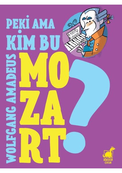 Peki Ama... Kim Bu Mozart?