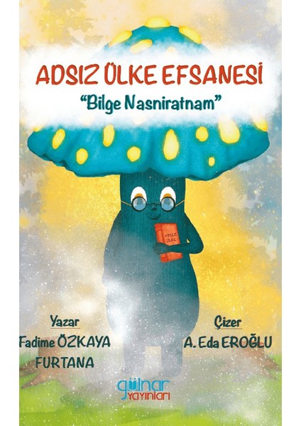 Adsız Ülke Efsanesi “bilge Nasniratnam”