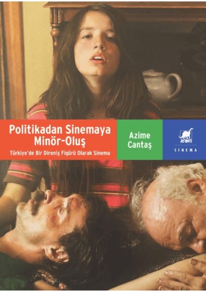 Politikadan Sinemaya Minör-Oluş