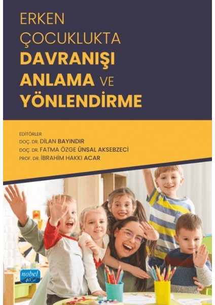 Erken Çocuklukta Davranışı Anlama ve Yönlendirme