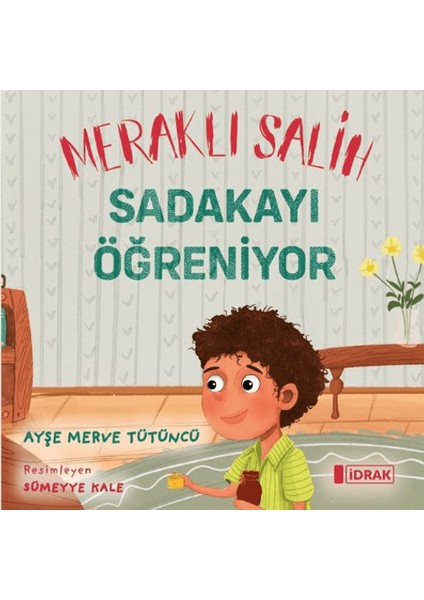 Meraklı Salih Sadakayı Öğreniyor - Ayşe Merve Tütüncü