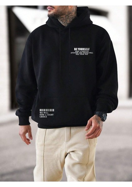 Erkek Siyah Be Yourself Baskılı Oversize Kapşonlu Sweatshirt