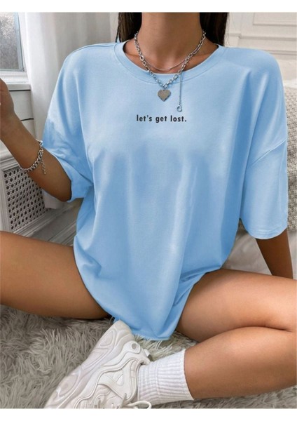 Kadın Bebe Mavi Lets Get Lost Baskılı Oversize T-Shirt