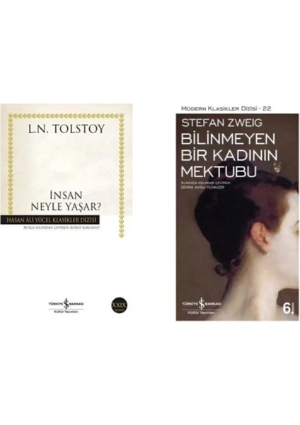 İnsan Neyle Yaşar ? Lev Tolstoy - Bilinmeyen Bir Kadının Mektubu Stefan Zweig