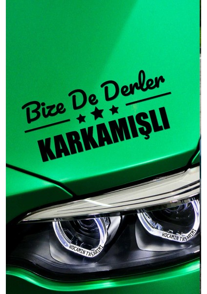 Gaziantep Karkamış Siyah Araç Sticker 40X15 cm Bize De Derler Karkamışlı Özel Tasarım Oto Sticker