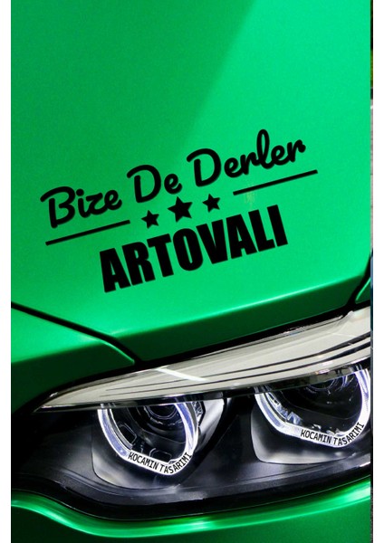 Tokat Artova Siyah Araç Sticker 40X15 cm Bize De Derler Artovalı Özel Tasarım Oto Sticker
