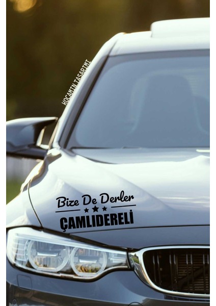 Ankara Çamlıdere Siyah Araç Sticker 40X15 cm Bize De Derler Çamlıdereli Özel Tasarım Oto Sticker
