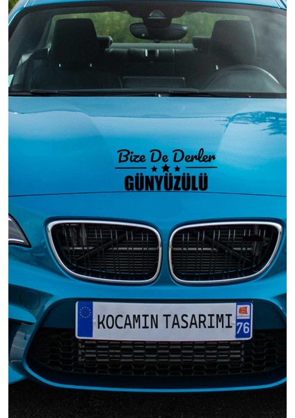Eskişehir Günyüzü Siyah Araç Sticker 40X15 cm Bize De Derler Günyüzülü Özel Tasarım Oto Sticker