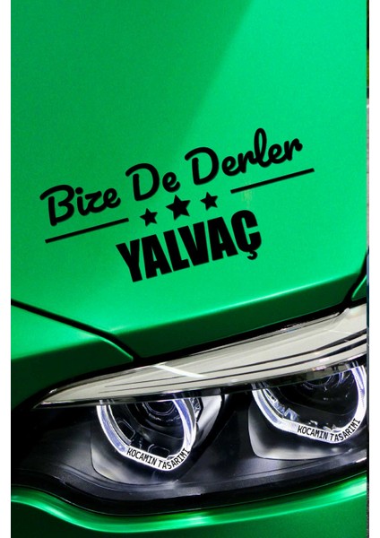 Isparta Yalvaç Siyah Araç Sticker 40X15 cm Bize De Derler Yalvaç Özel Tasarım Oto Sticker