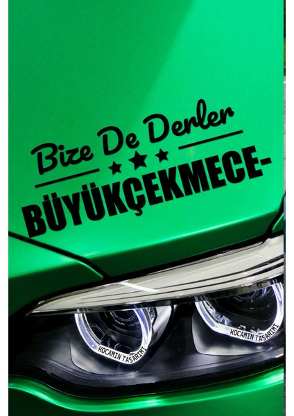 Istanbul Büyükçekmece Siyah Araç Sticker 40X15 cm Bize De Derler Büyükçekmeceli Özel Tasarım Oto Sticker