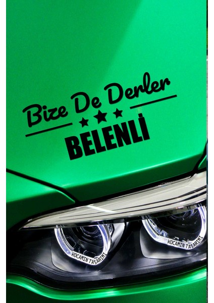 Hatay Belen Siyah Araç Sticker 40X15 cm Bize De Derler Belenli Özel Tasarım Oto Sticker