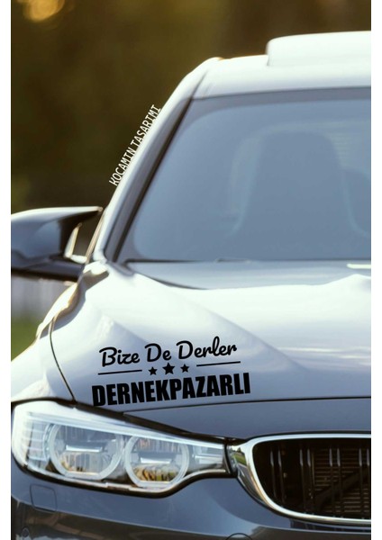 Trabzon Dernekpazarı Siyah Araç Sticker 40X15 cm Bize De Derler Dernekpazarlı Özel Tasarım Oto Sticker fırsatları