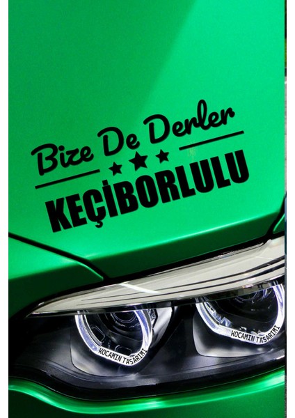 Isparta Keçiborlu Siyah Araç Sticker 40X15 cm Bize De Derler Keçiborlulu Özel Tasarım Oto Sticker