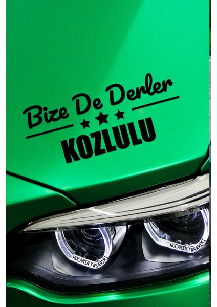 Zonguldak Kozlu Siyah Araç Sticker 40X15 cm Bize De Derler Kozlulu Özel Tasarım Oto Sticker