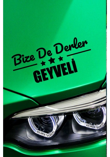 Sakarya Geyve Siyah Araç Sticker 40X15 cm Bize De Derler Geyveli Özel Tasarım Oto Sticker