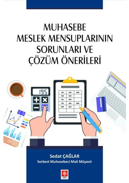 Muhasebe Meslek Mensuplarının Sorunları ve Çözüm Önerileri - Sedat Çağlar