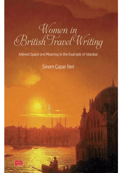 Women in British Travel Writing - Sinem Çapar