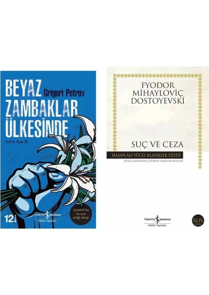 Beyaz Zambaklar Ülkesinde - Suç ve Ceza Dostoyevski
