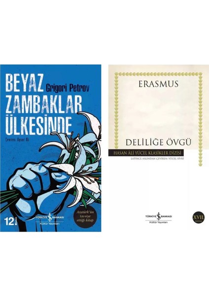 Beyaz Zambaklar Ülkesinde - Deliliğe Övgü Erasmus