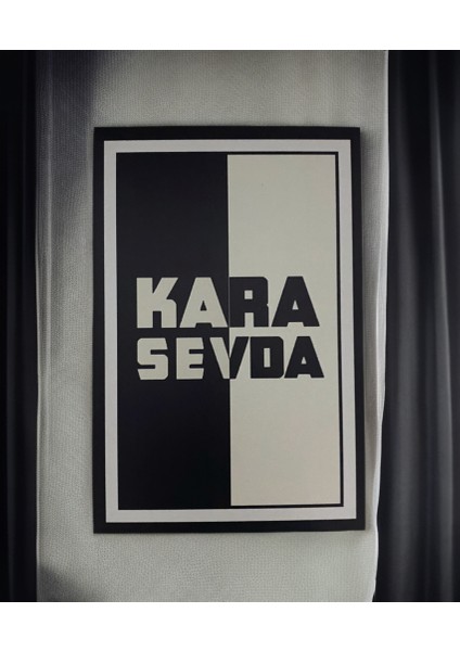 Kara Sevda Ahşap Poster