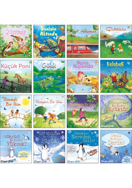 Yuvada + Denizin Altında + Yer Altında + Küçük Poni + Gölde + Denizin Kıyısında + Güneşli Bir Gün + Rüzgarlı Bir Gün + Yağmurlu Bir Gün + Dinozorlar Ne Kadar Büyüktü? + Gökyüzü Ne Kadar Yüksek? /16lı