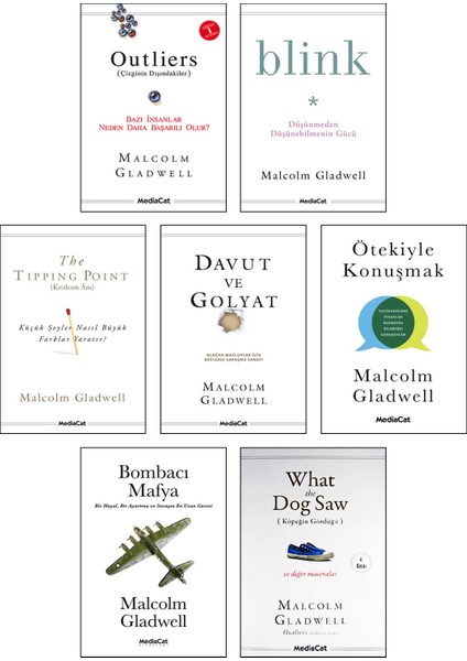 Outliers (çizginin dışındakiler) + Blink: Düşünmeden Düşünebilmenin Gücü + The Tipping Point + Davut ve Golyat + Ötekiyle Konuşmak + Bombacı Mafya + What the Dog Saw / Malcolm Gladwell 7 Kitap Set