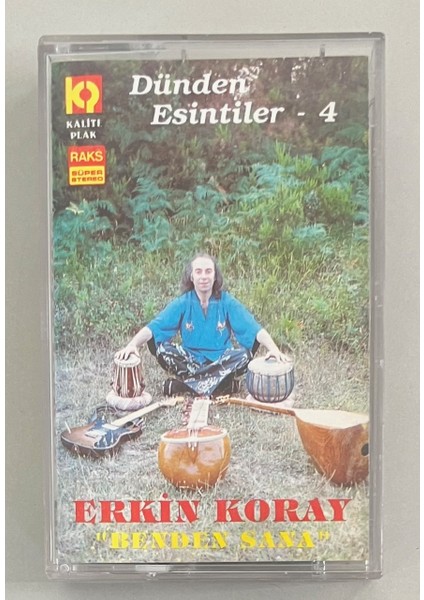 Erkin Koray Dünden Esintiler 4 Benden Sana Kaset Öyle Bir Geçer, Silinmeyen Hatralar (Orjnal Baskı)