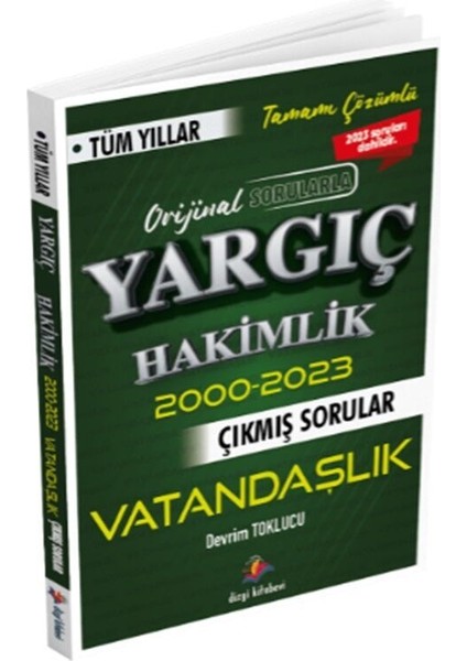 Yargıç Hakimlik Vatandaşlık Tüm Yıllar Çıkmış Sorular